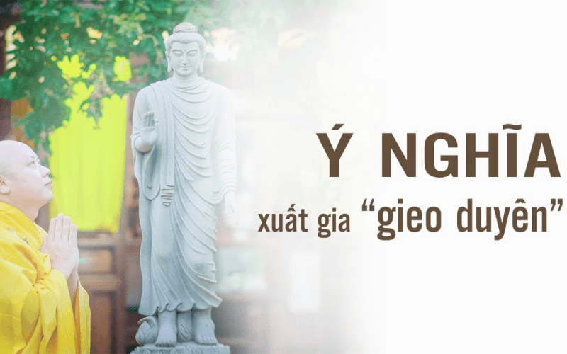 Xuất gia gieo duyên là gì_ Ý nghĩa và lợi ích xuất gia gieo duyên (3)