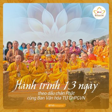 Hành trình 13 ngày theo dấu chân Phật cùng Ban Văn hóa TƯ GHPGVN
