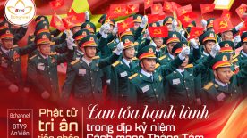 Tri ân tiền nhân, lan tỏa hạnh lành trong dịp kỷ niệm Cách mạng Tháng Tám