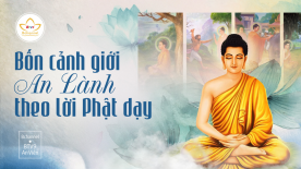 Bốn cảnh giới an lành theo lời Phật dạy
