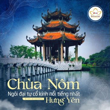 Chùa Nôm - Ngôi đại tự cổ kính nổi tiếng nhất Hưng Yên