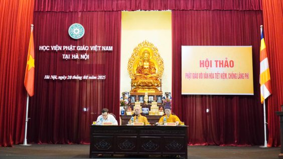 Hội thảo Khoa học với chủ đề “Phật giáo với thực hiện văn hóa tiết kiệm, chống lãng phí”