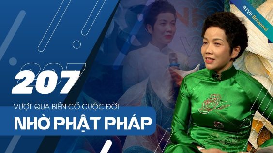 Vượt qua biến cố cuộc đời nhờ ánh sáng nhiệm màu của Phật pháp