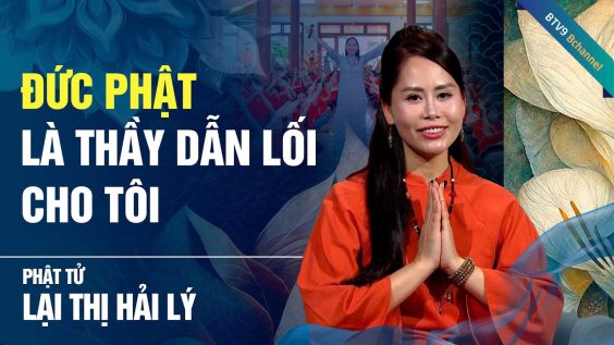 Phật tử Lại Thị Hải Lý – Hành trình chuyển hóa từ giáo dục đến giác ngộ