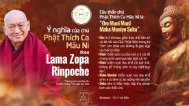 Ý nghĩa của Chú Phật Thích Ca Mâu Ni Theo Lama Zopa Rinpoche