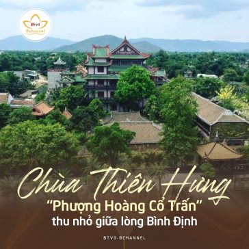 Chùa Thiên Hưng - “Phượng Hoàng Cổ Trấn” thu nhỏ giữa lòng Bình Định