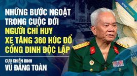 Vũ Đăng Toàn – Người lính xe tăng và ký ức bất tử ngày 30/4