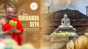 Chùa Girihandu Seya: Bảo tháp Phật giáo đầu tiên trên đất Sri Lanka